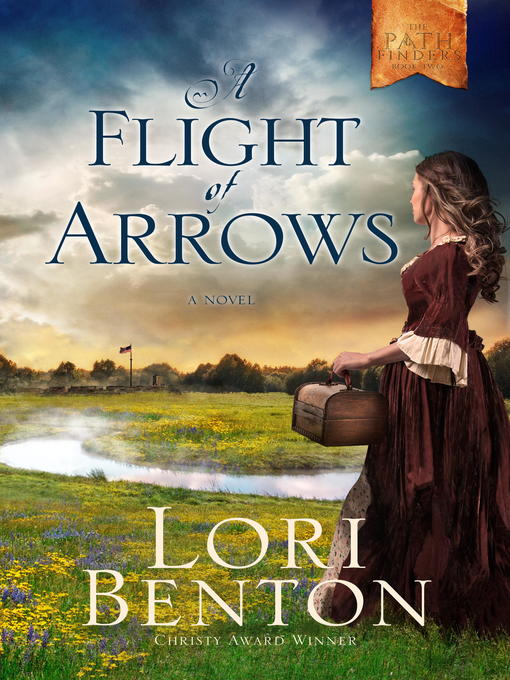 Title details for A Flight of Arrows by Lori Benton - Wait list